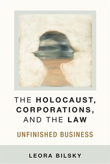 Front cover_The Holocaust, Corporations, And The Law