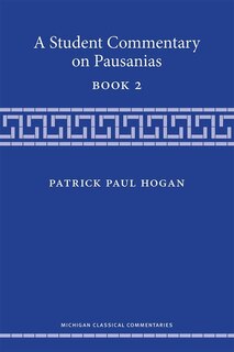 Front cover_A Student Commentary on Pausanias Book 2