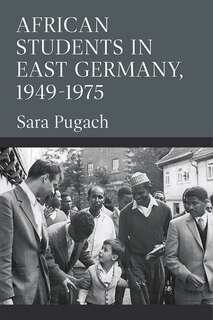 Front cover_African Students In East Germany, 1949-1975