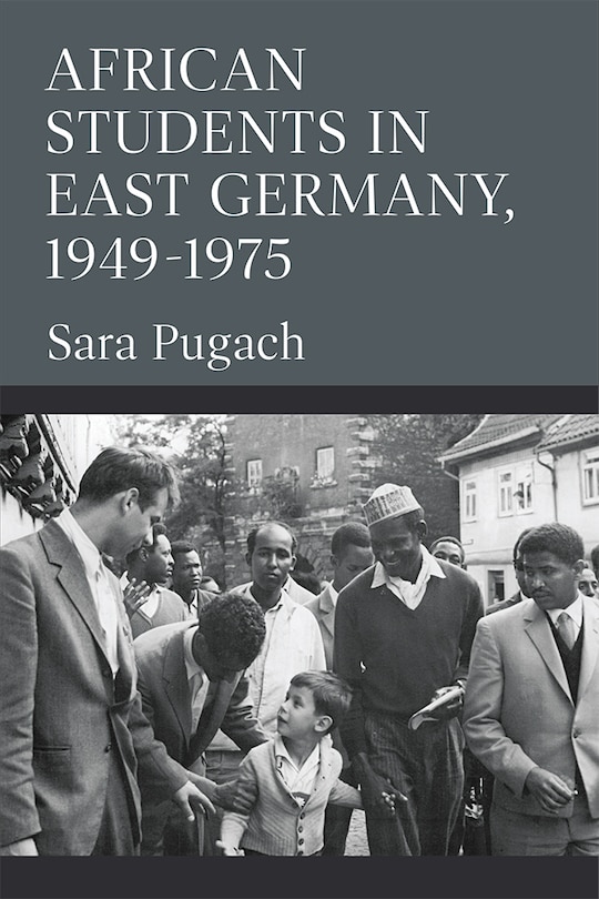 Front cover_African Students In East Germany, 1949-1975