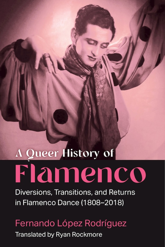 Front cover_A Queer History of Flamenco