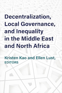 Couverture_Decentralization, Local Governance, and Inequality in the Middle East and North Africa