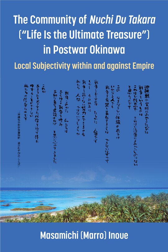 Front cover_The Community of Nuchi Du Takara (Life Is the Ultimate Treasure) in Postwar Okinawa