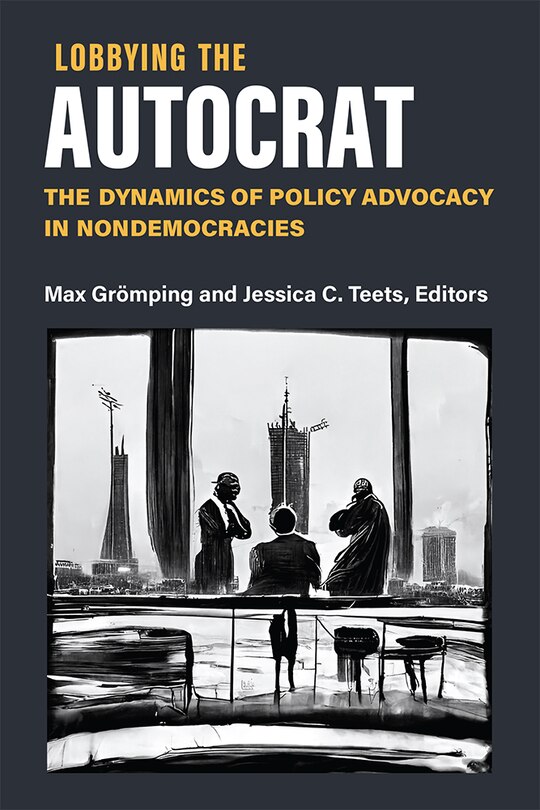 Front cover_Lobbying the Autocrat