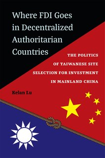 Front cover_Where FDI Goes in Decentralized Authoritarian Countries