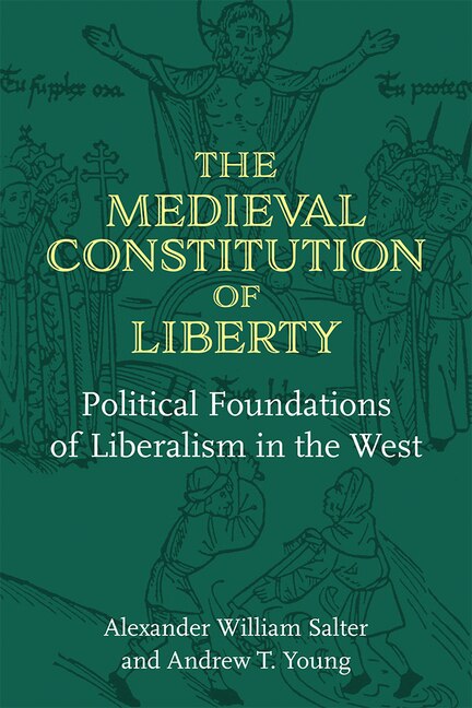 Front cover_The Medieval Constitution of Liberty