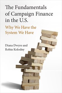 Couverture_The Fundamentals of Campaign Finance in the U.S.