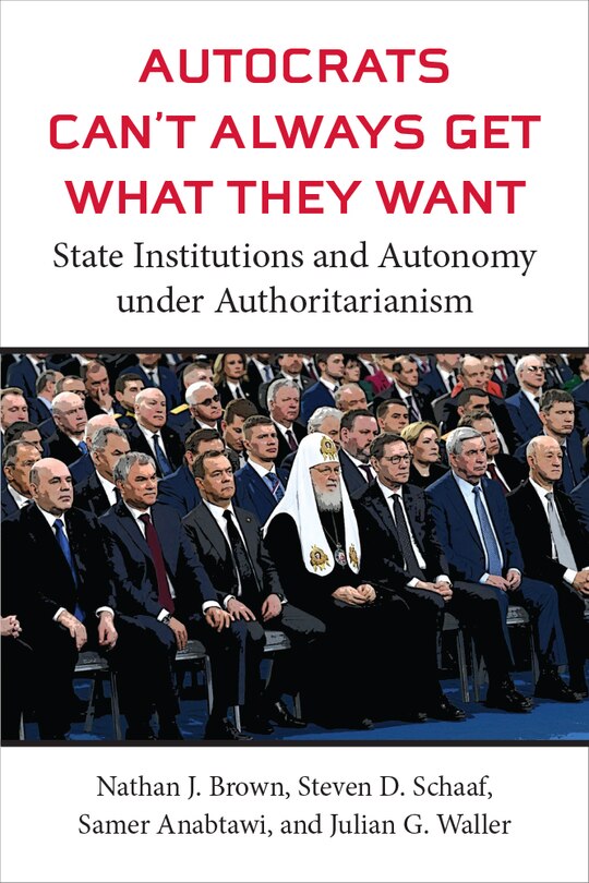 Front cover_Autocrats Can't Always Get What They Want