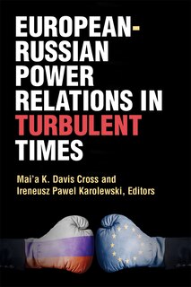 Front cover_European-russian Power Relations In Turbulent Times