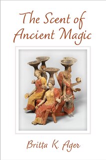 Front cover_The Scent of Ancient Magic