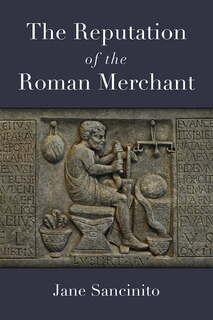Front cover_The Reputation of the Roman Merchant