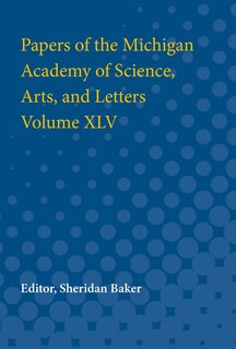 Front cover_Papers Of The Michigan Academy Of Science, Arts And Letters Volume Xlv