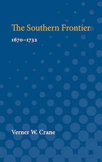 Front cover_Southern Frontier, 1670-1732