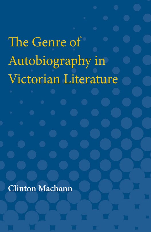 Front cover_Genre of Autobiography in Victorian Literature