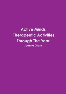 Front cover_Active Minds Therapeutic Activities Through The Year