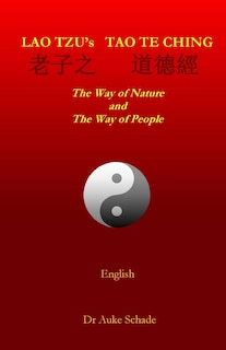 Lao Tzu's Tao Te Ching: The Way of Nature and The Way of People