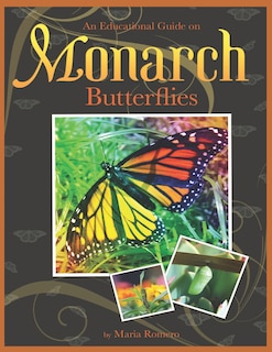 Front cover_An Educational Guide On Monarch Butterflies