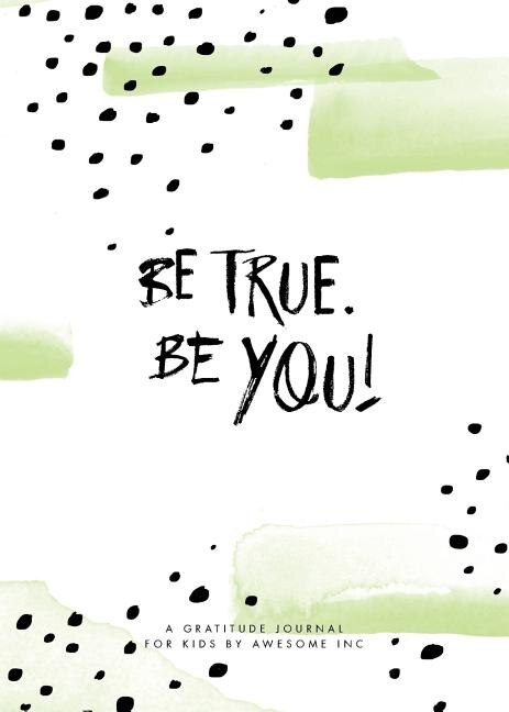 Front cover_Be True, Be You!