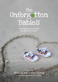 The Unforgotten Babies: The inspiration behind the Buttons Project