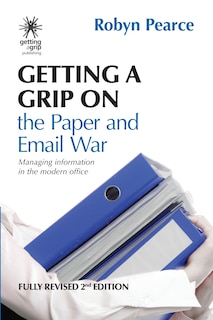 Front cover_Getting a Grip on the Paper and Email War