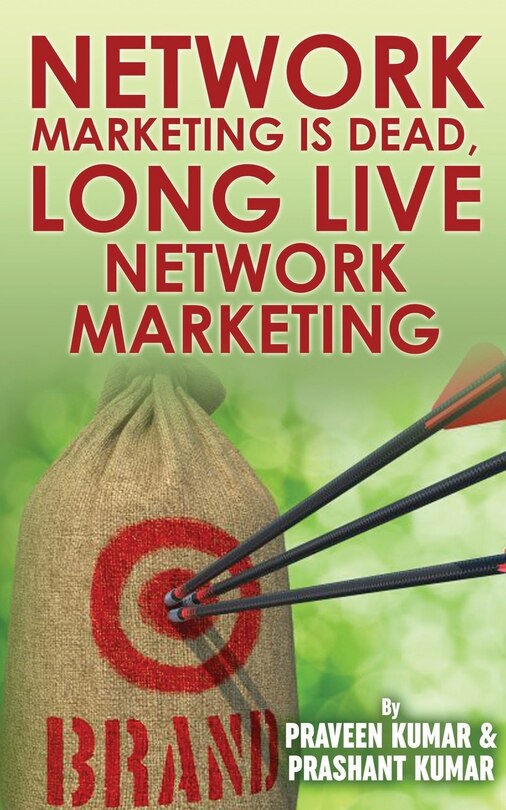 Front cover_Network Marketing Is Dead, Long Live Network Marketing