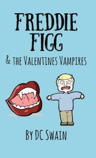 Front cover_Freddie Figg & the Valentines Vampires