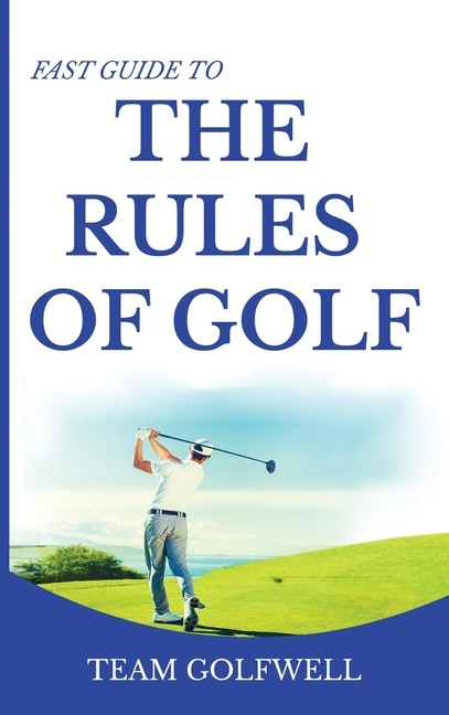 Front cover_Fast Guide to the RULES OF GOLF