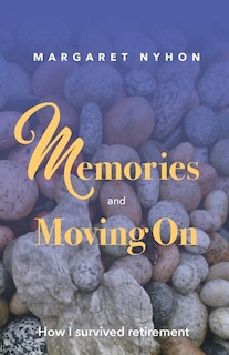 Front cover_Memories and Moving On