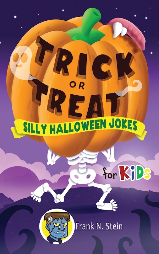 Front cover_Trick or Treat Silly Halloween Jokes for Kids