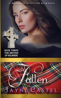 Fallen: A Medieval Scottish Romance