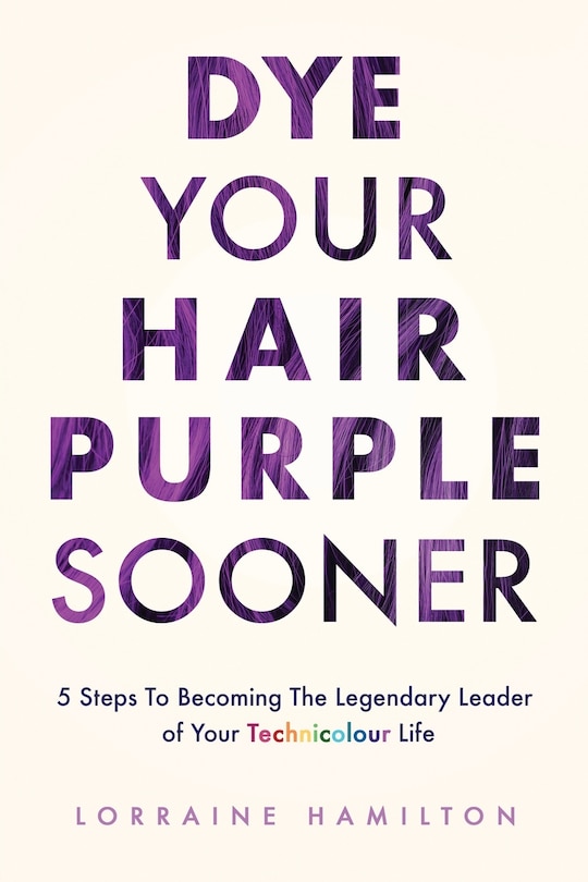 Front cover_Dye Your Hair Purple Sooner