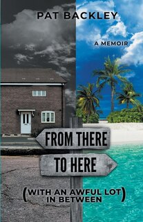 Couverture_From There To Here (With An Awful Lot In Between)