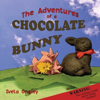 Front cover_The Adventures of a Chocolate Bunny