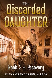 Front cover_The Discarded Daughter Book 2 - Recovery