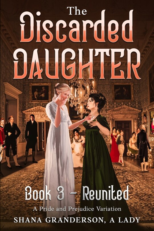 Front cover_The Discarded Daughter Book 3 - Reunited
