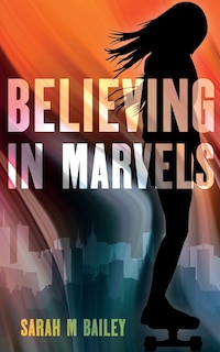 Front cover_Believing In Marvels