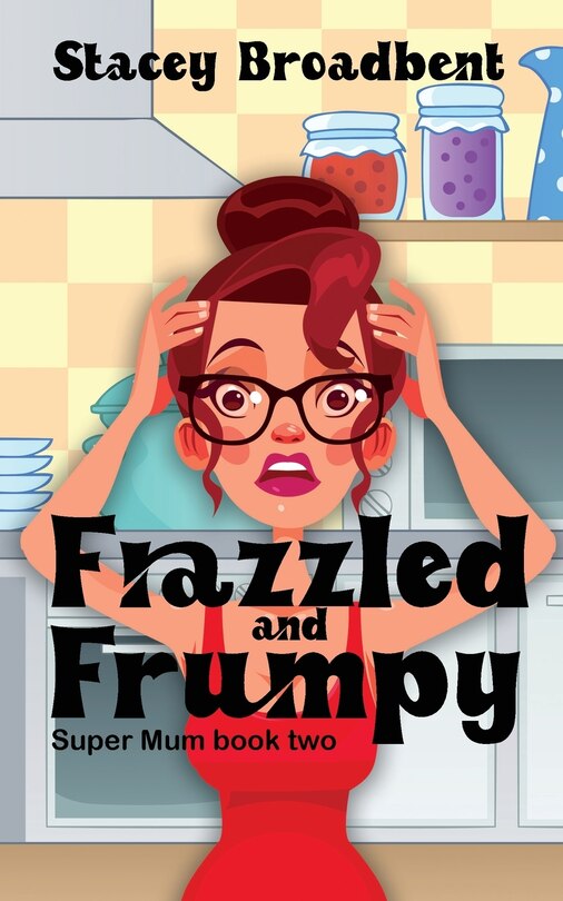 Front cover_Frazzled and Frumpy
