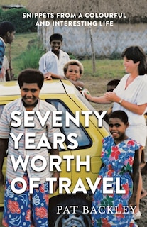 Front cover_Seventy Years Worth of Travels