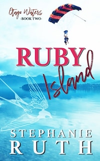 Ruby Island: A New Zealand opposites attract romance.