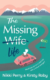 Front cover_The Missing Wife Life