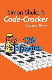 Simon Shuker's Code-Cracker, Volume Three