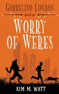 Couverture_Gobbelino London & a Worry of Weres