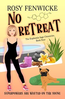 Couverture_No Retreat. Book 4, The Euphemia Sage Chronicles