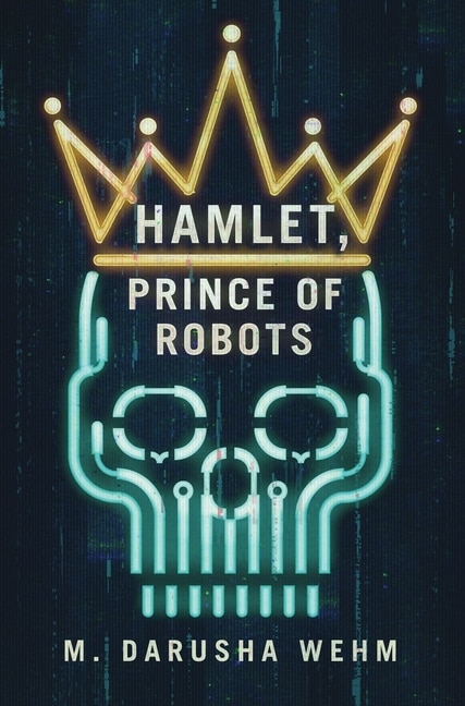 Front cover_Hamlet, Prince of Robots