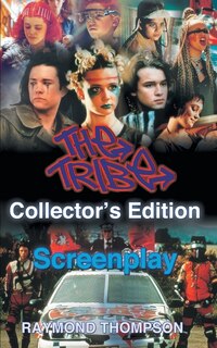 Front cover_The Tribe Collector's Edition Screenplay