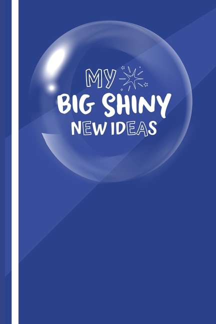 Couverture_My Big New Shiny Ideas Book