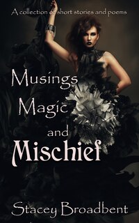 Front cover_Musings, Magic, and Mischief