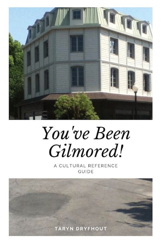 Front cover_You've Been Gilmored!