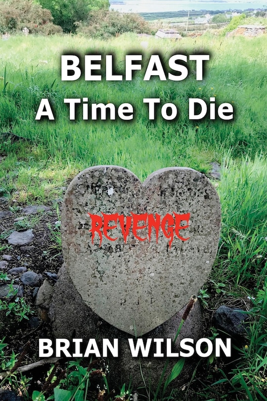 Front cover_Belfast a Time to Die