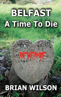 Front cover_Belfast a Time to Die